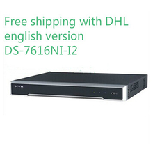 На Складе бесплатная доставка DHL английская версия DS-7616NI-I2 2 SATA 16ch NVR поддержка сторонних камеры, подключи и игра H.265
