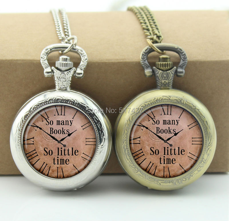 WT-00232 Quote pendant So many books So little time watch necklace Old Clock Steampunk jewelry-