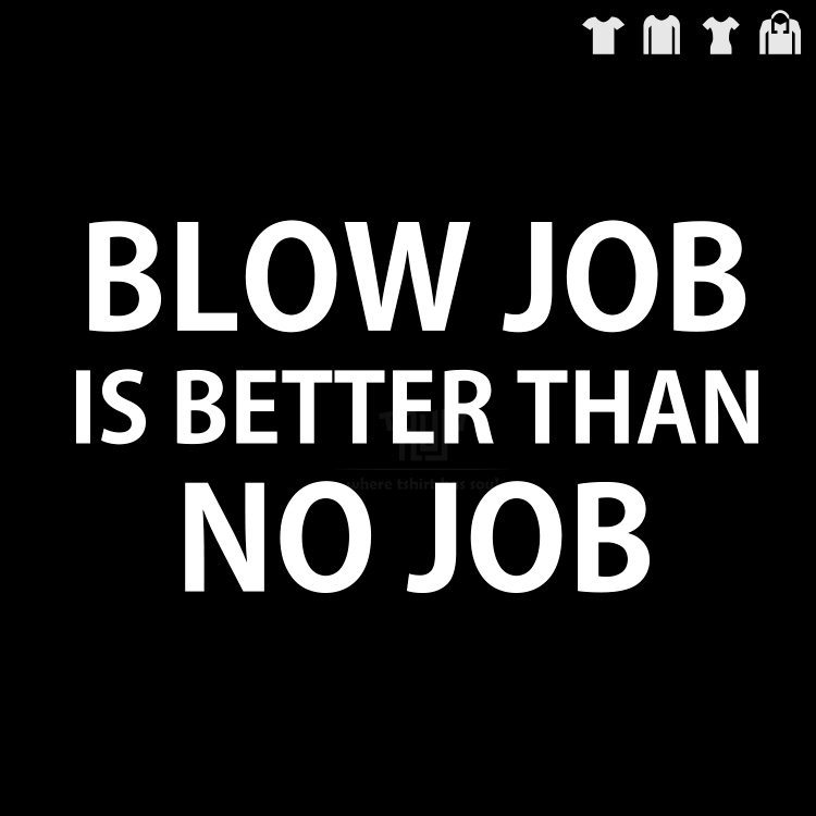 funny words blow job t shirt Oneck Gildan 100 180gsm 5 3oz ringspun cotton short sleeve