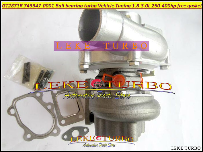 GT2871R GT2871SR 743347-0001 Ball bearing Turbo Turbine For Vehicle Tuning 1.8L-3.0L 250HP-400HP Turbocharger Free all gaskets (4)