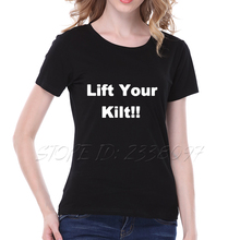 Lift You Kilt Print Funny T Shirts Women Short Sleeve Loose Tee Shirt Femme Black White Casua Cotton Women Tops S-2XL
