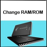 change RAM ROM 